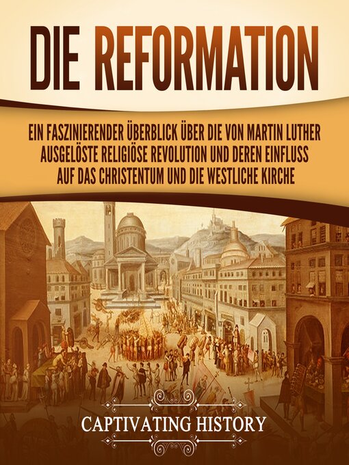 Title details for Die Reformation by Captivating History - Available